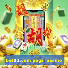 bet03.com paga mesmo